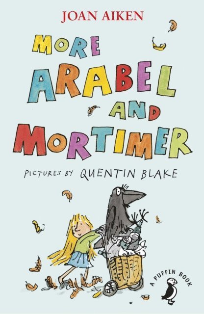 Joan Aiken - More Arabel and Mortimer, E-bok
