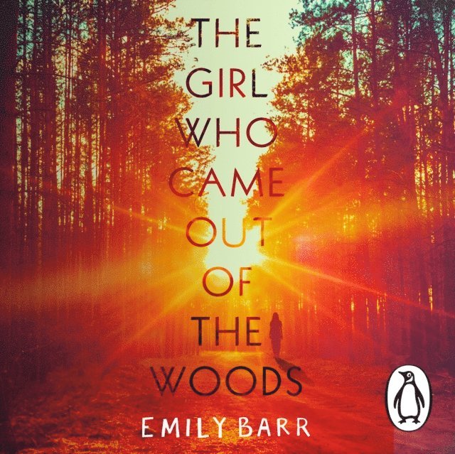 Emily Barr - Girl Who Came Out of the Woods, Ljudbok