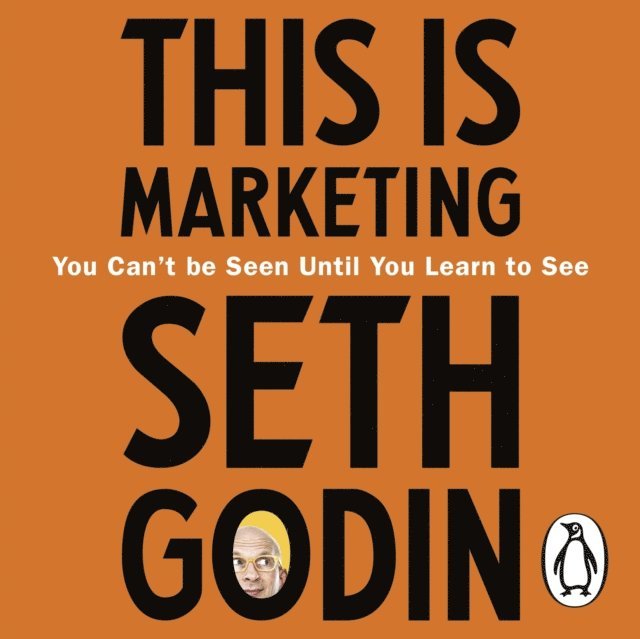 Seth Godin - This is Marketing, Ljudbok