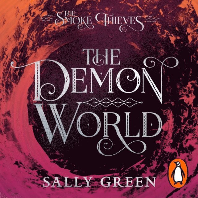 Sally Green - Demon World (The Smoke Thieves Book 2), Ljudbok