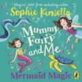 Mummy Fairy and Me: Mermaid Magic