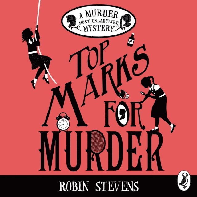 Robin Stevens - Top Marks For Murder, Ljudbok