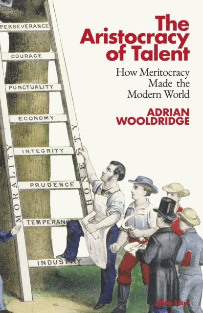Adrian Wooldridge - Aristocracy of Talent, E-bok
