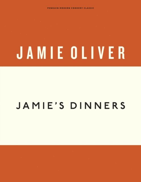 Jamie Oliver - Jamie's Dinners, E-bok