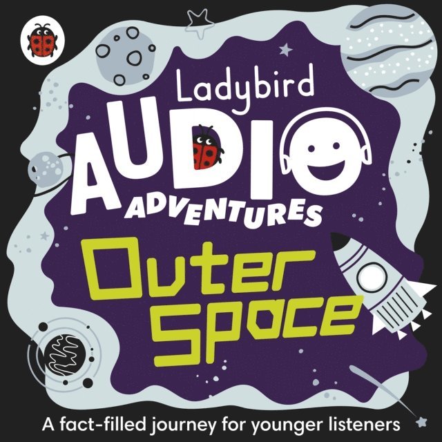 Ben Bailey Smith - Ladybird Audio Adventures: Outer Space, Ljudbok
