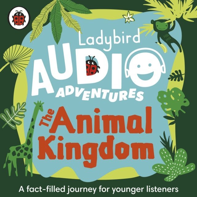 Sophie Aldred - Ladybird Audio Adventures: The Animal Kingdom, Ljudbok