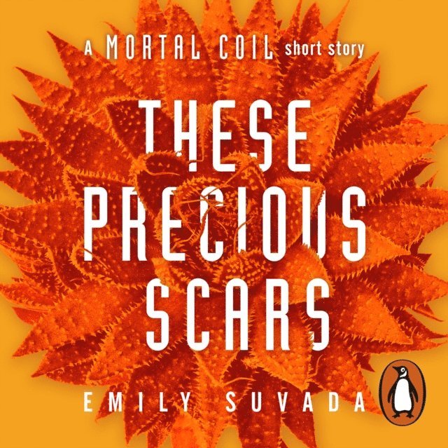 Emily Suvada - These Precious Scars, Ljudbok
