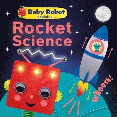 DK - Baby Robot Explains... Rocket Science, Kartonnage. Tillgänglighet: Tillfälligt slut