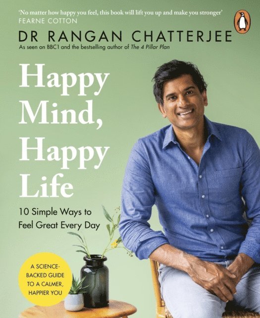Rangan Chatterjee - Happy Mind, Happy Life, E-bok