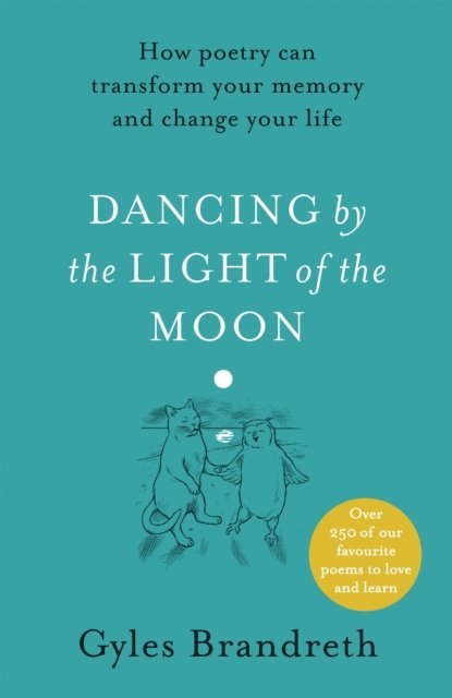 Gyles Brandreth - Dancing By The Light of The Moon, E-bok