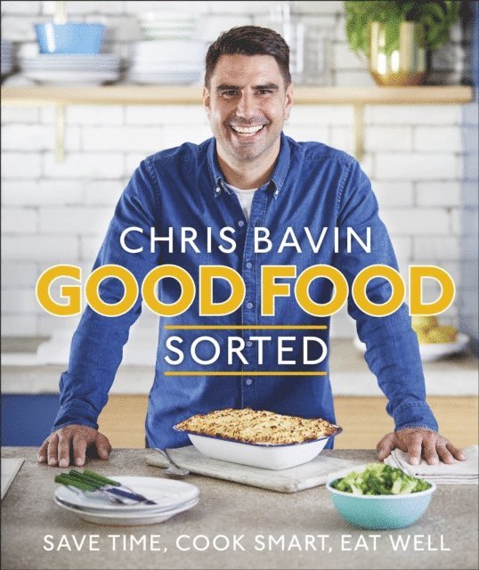 Chris Bavin - Good Food, Sorted, E-bok. Tillgänglighet: Lägg i varukorg