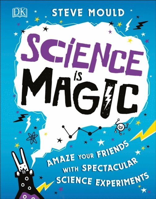 Steve Mould - Science is Magic, E-bok
