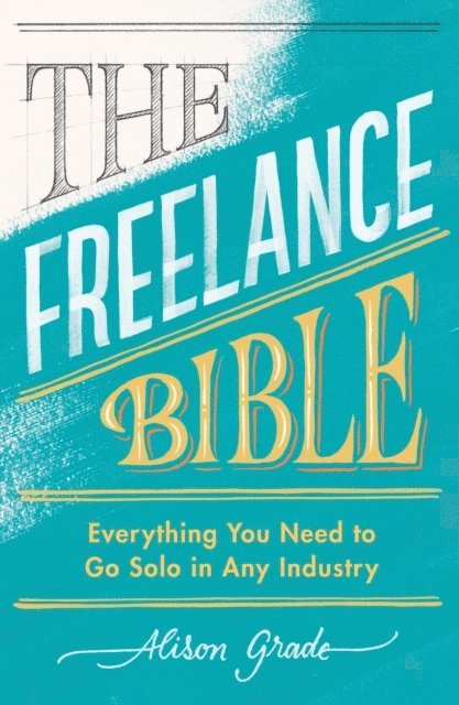 Alison Grade - Freelance Bible, E-bok