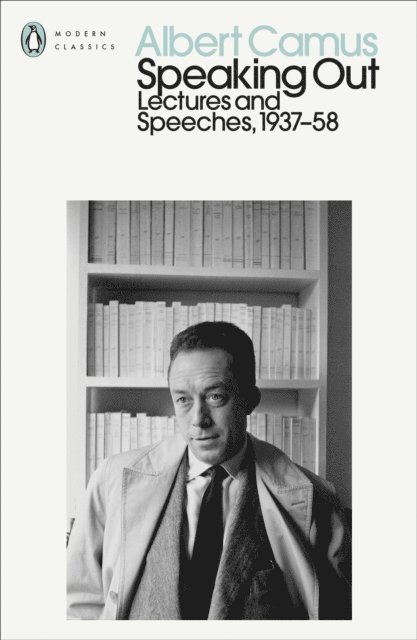 Albert Camus - Speaking Out, E-bok