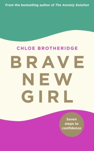 Chloe Brotheridge - Brave New Girl, E-bok
