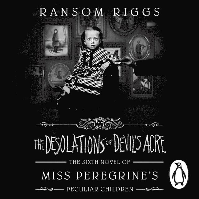 Ransom Riggs - Desolations of Devil's Acre, Ljudbok