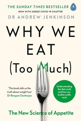 Andrew Jenkinson - Why We Eat (Too Much), Häftad