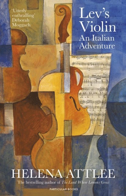 Helena Attlee - Lev's Violin, E-bok