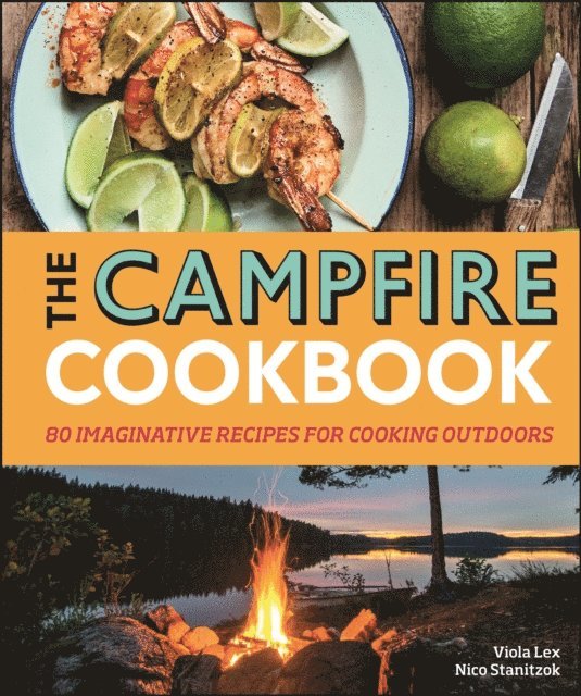 Viola Lex, Nico Stanitzok - Campfire Cookbook, E-bok