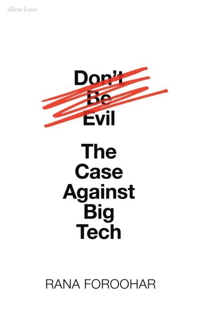 Rana Foroohar - Don't Be Evil, E-bok
