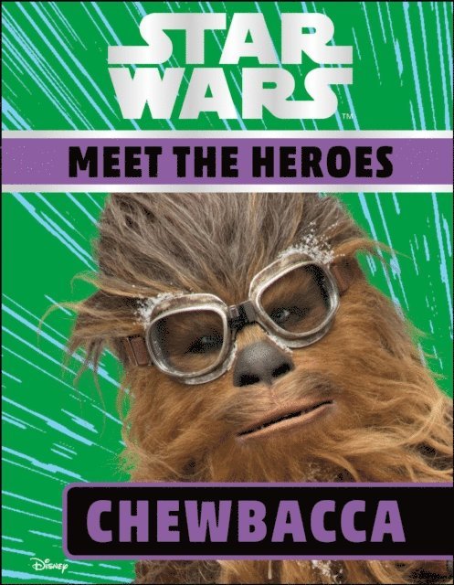 DK, Ruth Amos - Star Wars Meet the Heroes Chewbacca, E-bok