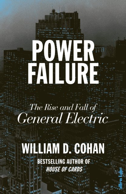William D. Cohan - Power Failure, E-bok