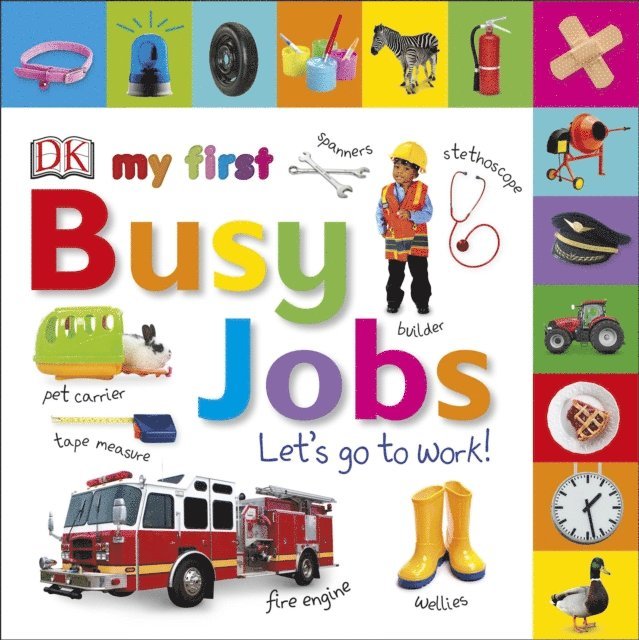 DK - My First Busy Jobs Let's Go To Work, E-bok. Tillgänglighet: Lägg i varukorg