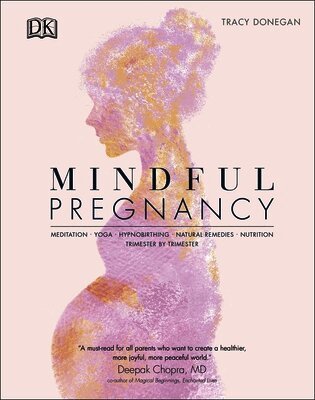 Tracy Donegan - Mindful Pregnancy, Inbunden. Tillgänglighet: Lägg i varukorg