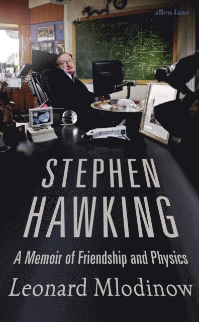 Leonard Mlodinow - Stephen Hawking, E-bok