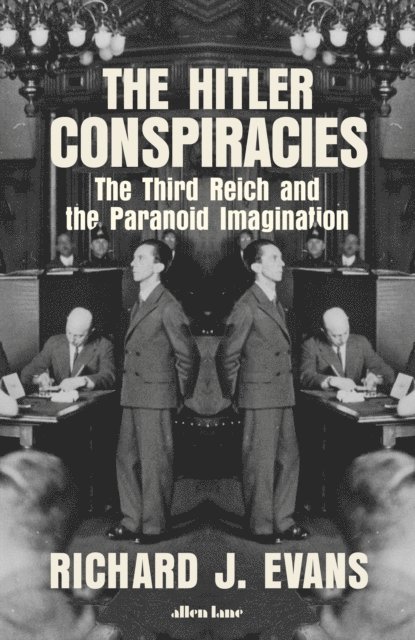 Richard J. Evans - Hitler Conspiracies, E-bok