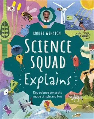 Robert Winston, Trent Kirkpatrick, Steve Setford - Robert Winston Science Squad Explains, Inbunden