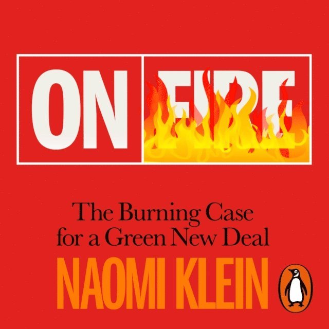 Naomi Klein - On Fire, Ljudbok