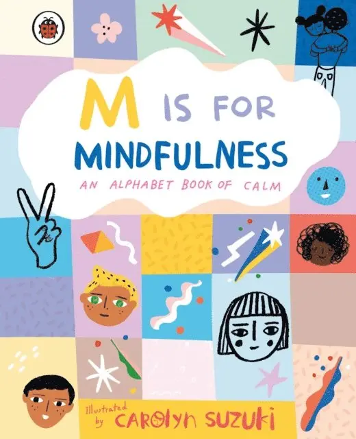 M is for Mindfulness: An Alphabet Book of Calm