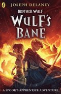 Brother Wulf: Wulf's Bane