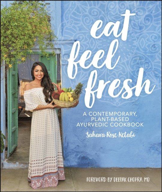 Sahara Rose Ketabi - Eat Feel Fresh, E-bok. Tillgänglighet: Lägg i varukorg