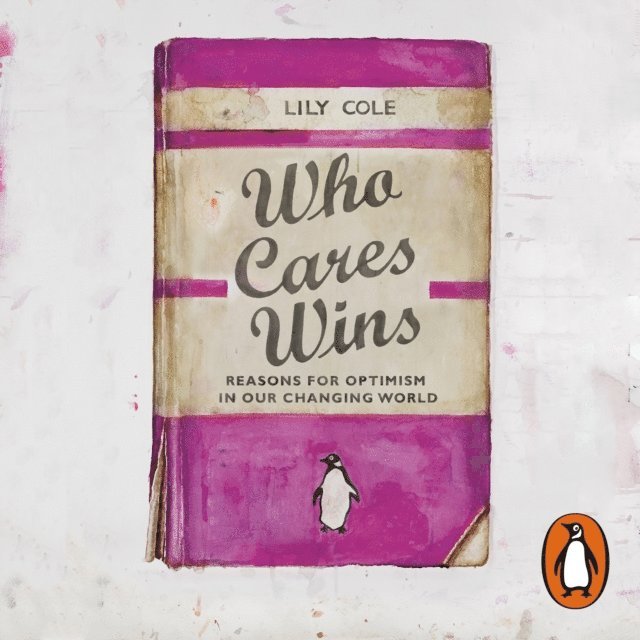 Lily Cole - Who Cares Wins, Ljudbok