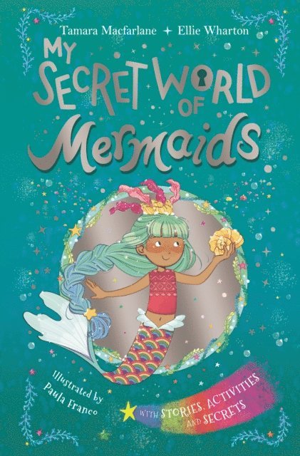 Ellie Wharton, Tamara Macfarlane - My Secret World of Mermaids, E-bok