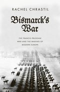 Bismarck''s War