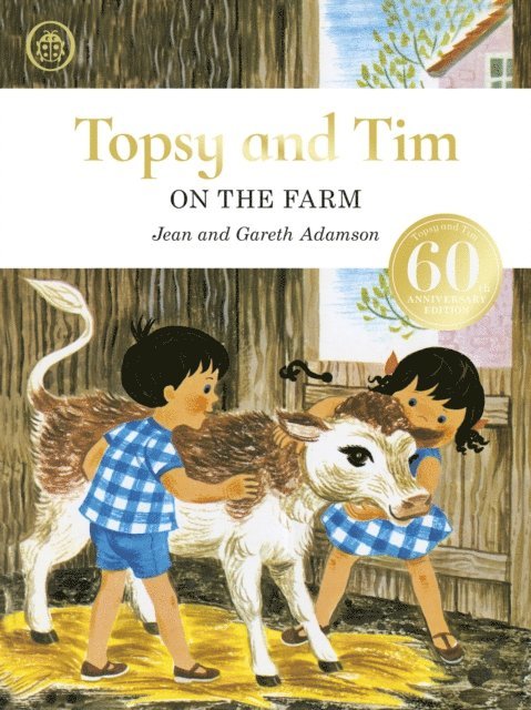 Jean Adamson, Gareth Adamson - Topsy and Tim: On the Farm anniversary edition, E-bok