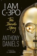 I Am C-3PO - The Inside Story