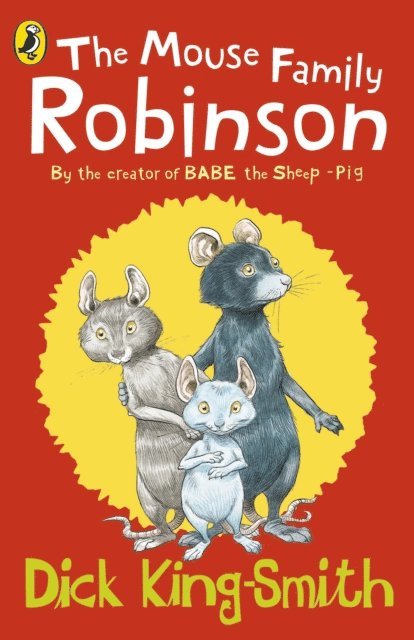 Dick King-Smith - Mouse Family Robinson, E-bok