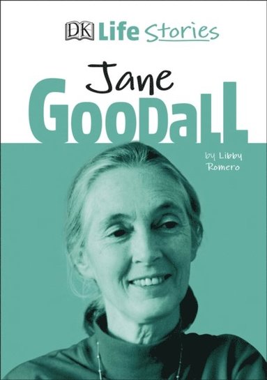 Libby Romero - DK Life Stories Jane Goodall, E-bok