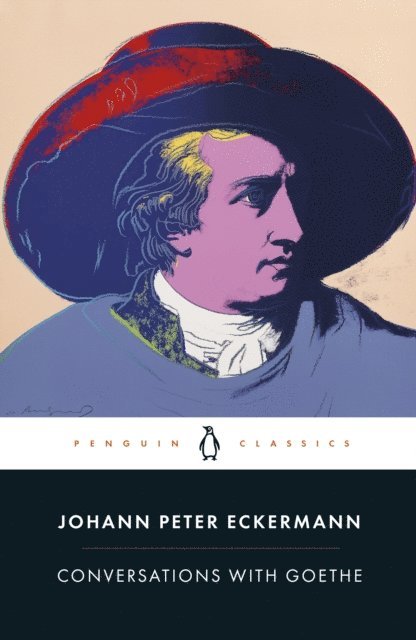 Johann Peter Eckermann - Conversations with Goethe, E-bok