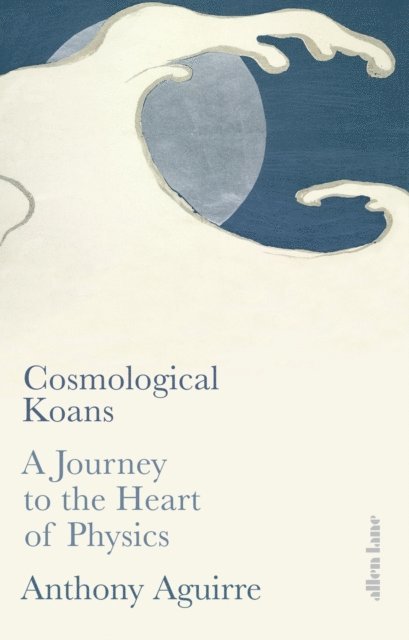 Anthony Aguirre - Cosmological Koans, E-bok