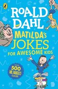 Matilda''s Jokes For Awesome Kids