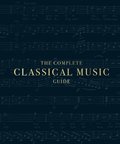 Complete Classical Music Guide