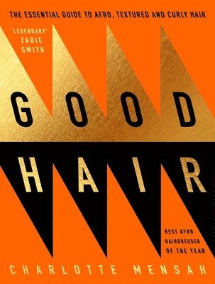 Charlotte Mensah - Good Hair, Inbunden