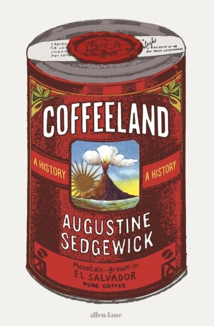 Augustine Sedgewick - Coffeeland, E-bok