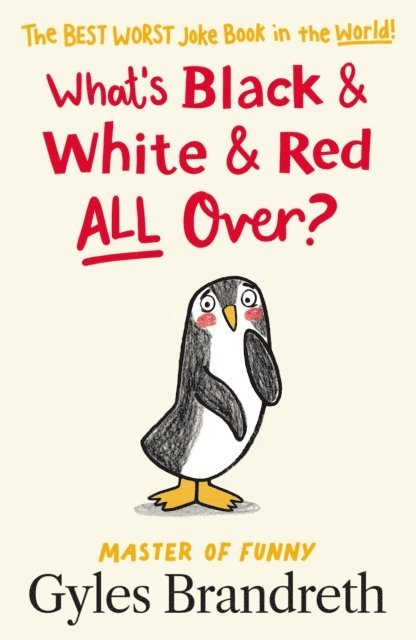 Gyles Brandreth - What's Black and White and Red All Over?, E-bok