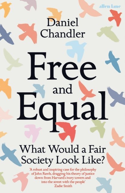 Daniel Chandler - Free and Equal, E-bok